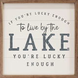 Live By The Lake Sign