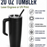 20 oz Tumbler with Handle