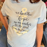 We Have This Hope T Shirt