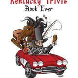 The Best Kentucky Trivia Book Ever