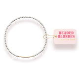 Beaded Blondes Dainty Bar