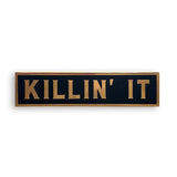Killin' It Pin