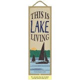 This Is Lake Living Sign