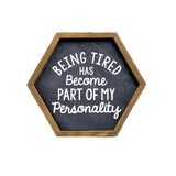 Being Tired Has Become Part Of My Personality